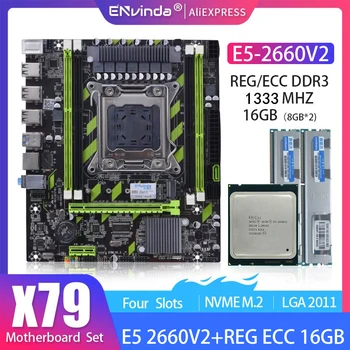 ENVINDA X79 Emaplaat koos XEON E5 2660 V2 4*4G või 2*8 GB DDR3 1333 ECC REG RAM Mälu Combo Kit Komplekt NVME SATA Server 1